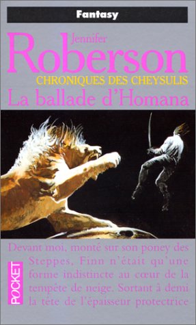 Chroniques des Cheysulis Tome 2 : La ballade d'Homana