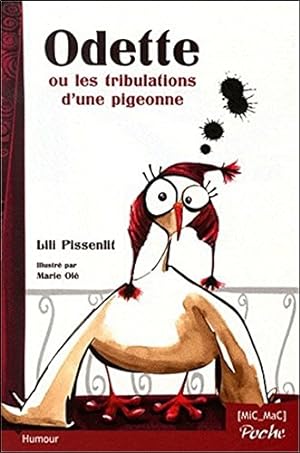Image du vendeur pour Odette ou les tribulations d'une pigeonne mis en vente par Dmons et Merveilles
