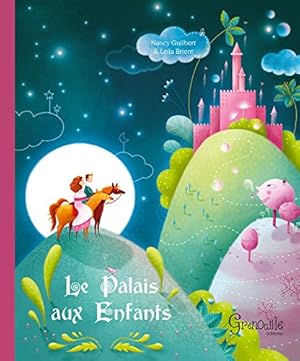 Image du vendeur pour Le palais aux enfants mis en vente par Dmons et Merveilles