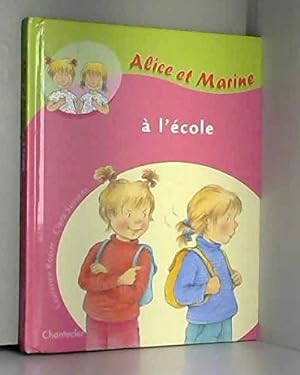 Image du vendeur pour Alice et Marine  l'cole mis en vente par Dmons et Merveilles