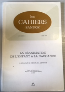 Seller image for LES CAHIERS SANDOZ - LA REANIMATION DE L'ENFANT A LA NAISSANCE for sale by Dmons et Merveilles