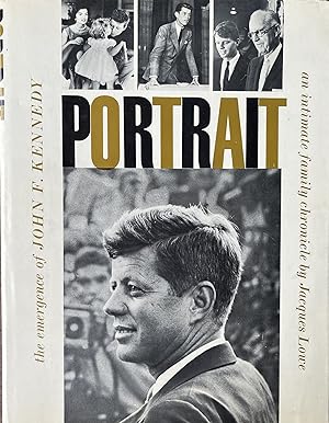 Portrait: The Emergence Of John F. Kennedy