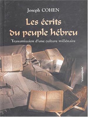 Image du vendeur pour Les crits du peuple hbreu : Transmission d'une culture millnaire mis en vente par Dmons et Merveilles