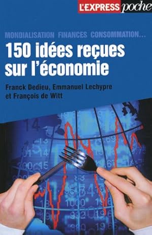 Seller image for 150 idees recues sur l'economi for sale by Dmons et Merveilles