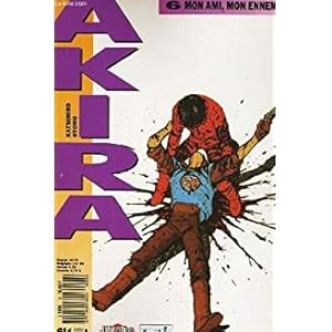 Image du vendeur pour AKIRA - CHAPITRE 6 - MON AMI MON ENEMI mis en vente par Dmons et Merveilles