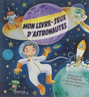Bild des Verkufers fr Mon livre-jeux d'astronautes zum Verkauf von Dmons et Merveilles