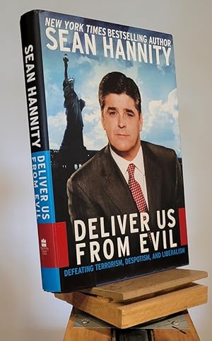 Seller image for Deliver Us from Evil: Defeating Terrorism, Despotism, and Liberalism for sale by Henniker Book Farm and Gifts