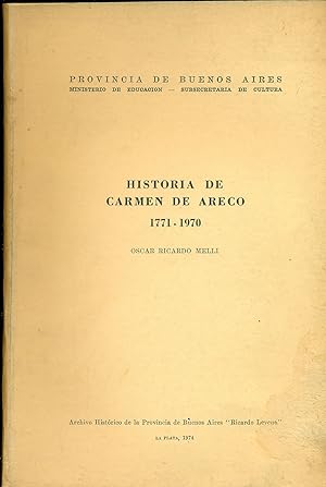 Imagen del vendedor de HISTORIA DE CARMEN DE ARECO 1771 - 1970 a la venta por Valentin Peremiansky