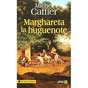 Image du vendeur pour MARGHARETA LA HUGUENOTE mis en vente par Dmons et Merveilles