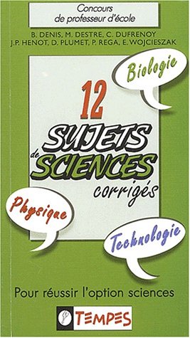 12 sujets de sciences corrigés