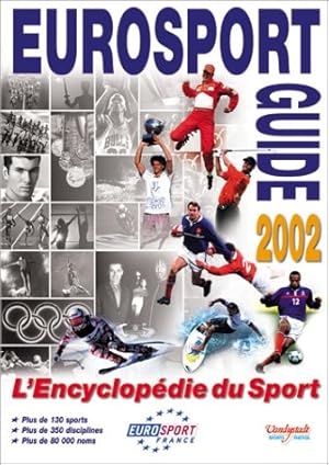 Eurosport guide 2002. : L'encyclopédie du sport