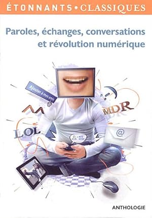 Paroles échanges conversations et révolution numérique