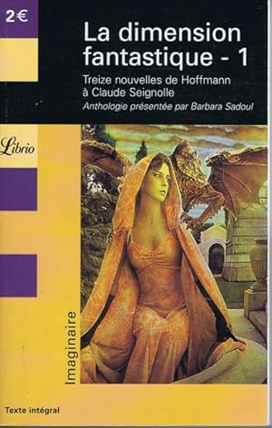 Image du vendeur pour La dimension fantastique : Tome 1 - Treize nouvelles de Hoffmann  Claude Seignolle mis en vente par Dmons et Merveilles