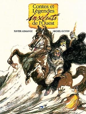 Seller image for Contes et lgendes insolents de l'Ouest for sale by Dmons et Merveilles