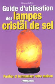 Guide d'utilisation des lampes en cristal de sel