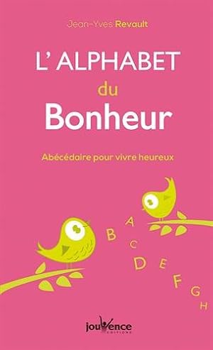 Imagen del vendedor de L'alphabet du bonheur a la venta por Dmons et Merveilles