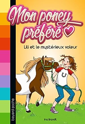 Seller image for Mon poney prfr Tome 01: Lili et le mystrieux voleur for sale by Dmons et Merveilles