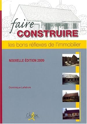 Faire construire : les bons réflexes de l'immobilier