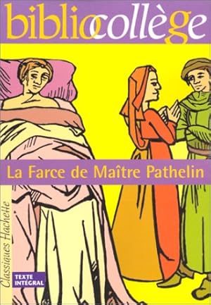 Imagen del vendedor de La Farce de Matre Pathelin numro 17 texte intgral. Elve a la venta por Dmons et Merveilles