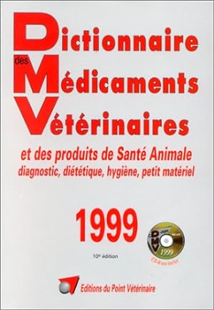 Seller image for Dictionnaire des mdicaments vtrinaires et des produits de sant animale 1999 (1Cdrom) for sale by Dmons et Merveilles