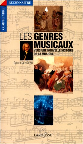 Bild des Verkufers fr Les genres musicaux vers une nouvelle histoire de la musique zum Verkauf von Dmons et Merveilles