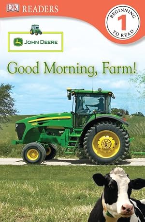 Image du vendeur pour DK Readers L1: John Deere: Good Morning Farm mis en vente par Dmons et Merveilles