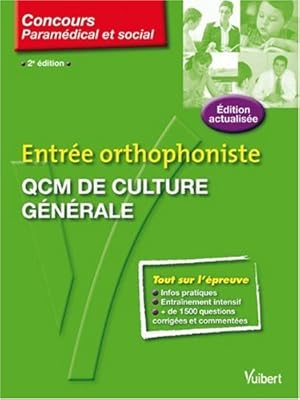 Imagen del vendedor de Entre orthophoniste : QCM de culture gnrale a la venta por Dmons et Merveilles