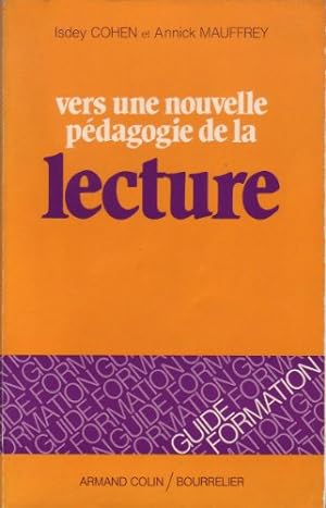 Bild des Verkufers fr Vers une nouvelle pdagogie de la lecture zum Verkauf von Dmons et Merveilles