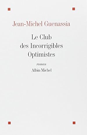 Bild des Verkufers fr Le club des incorrigibles optimistes - Prix Goncourt des lycens 2009 zum Verkauf von Dmons et Merveilles