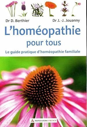 Imagen del vendedor de L'homopathie pour tous - le guide pratique d'homopathie familiale a la venta por Dmons et Merveilles