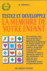 Imagen del vendedor de Testez et dveloppez la mmoire de votre enfant a la venta por Dmons et Merveilles