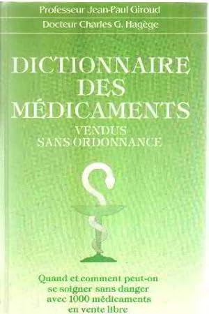 Image du vendeur pour Dictionnaire des Medicaments Vendus sans Ordonnance mis en vente par Dmons et Merveilles