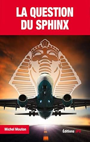 Imagen del vendedor de La question du sphinx a la venta por Dmons et Merveilles