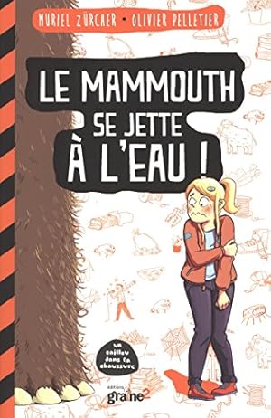Bild des Verkufers fr Mammouth Se Jette a l'Eau ! (le) zum Verkauf von Dmons et Merveilles