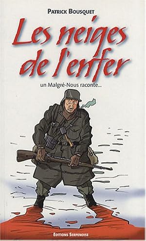 Seller image for Les Neiges de l'Enfer for sale by Dmons et Merveilles