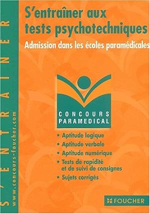 Concours Paramédical : S'entraîner aux tests psychotechniques Concours médico-sociaux (Admission ...