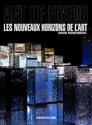 Art of flying/les nouveaux horizons de l'art