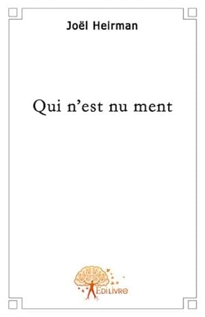 Seller image for Qui n'est nu ment for sale by Dmons et Merveilles