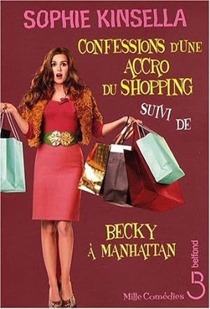 Image du vendeur pour Confessions d'une accro du shopping ; Becky  Manhattan mis en vente par Dmons et Merveilles