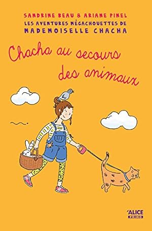 Bild des Verkufers fr Mademoiselle Chacha au secours des animaux zum Verkauf von Dmons et Merveilles