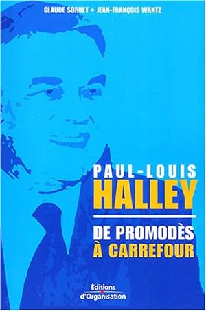 Seller image for Paul-Louis Halley : De Promods  Carrefour for sale by Dmons et Merveilles