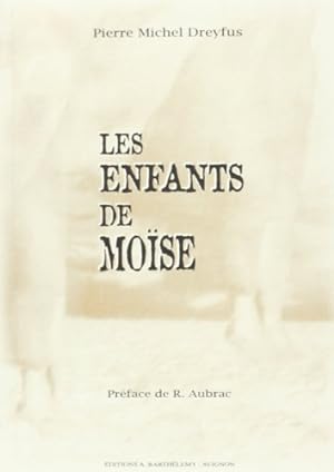 Seller image for Les Enfants de Moise for sale by Dmons et Merveilles