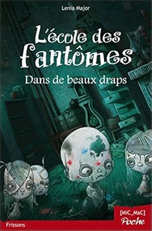 Image du vendeur pour L'cole des fantmes - T1 : Dans de beaux draps mis en vente par Dmons et Merveilles