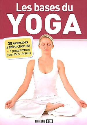 Bild des Verkufers fr Les bases du yoga zum Verkauf von Dmons et Merveilles