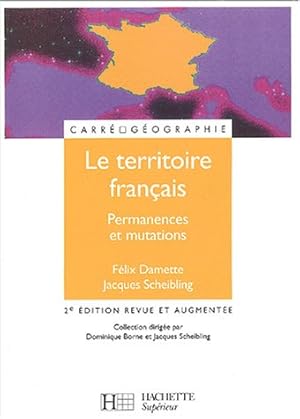 Le territoire français : Permanences et mutations