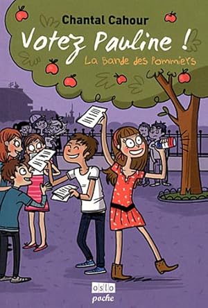 Image du vendeur pour La Bande des pommiers - Tome 1: Votez Pauline mis en vente par Dmons et Merveilles