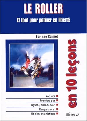 Le Roller et tout pour patiner en liberté en 10 leçons