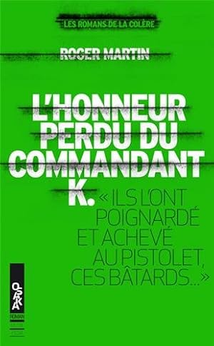 L'honneur perdu du commandant K