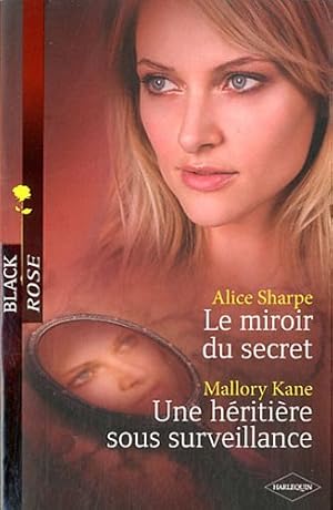 Seller image for Le miroir du secret ; Une hritire sous surveillance for sale by Dmons et Merveilles