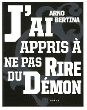 Imagen del vendedor de J'ai appris  ne pas rire du dmon a la venta por Dmons et Merveilles